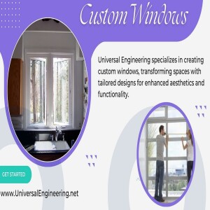 Expert Engineering Solutions for Custom Windows in Broward County