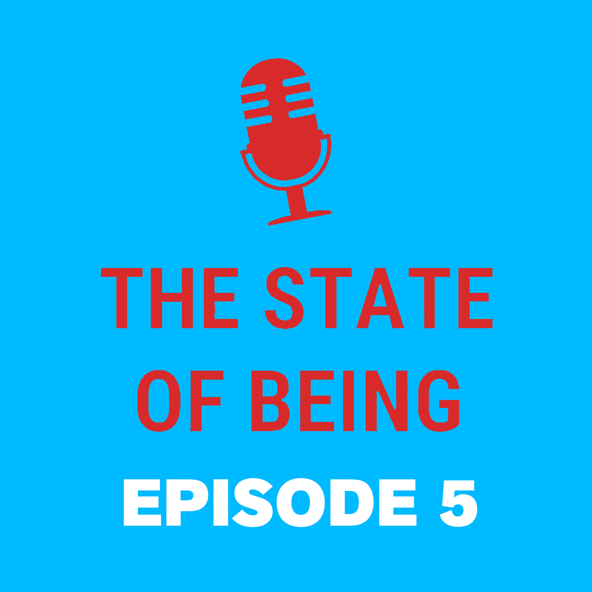 The State of Being\'s Podcast