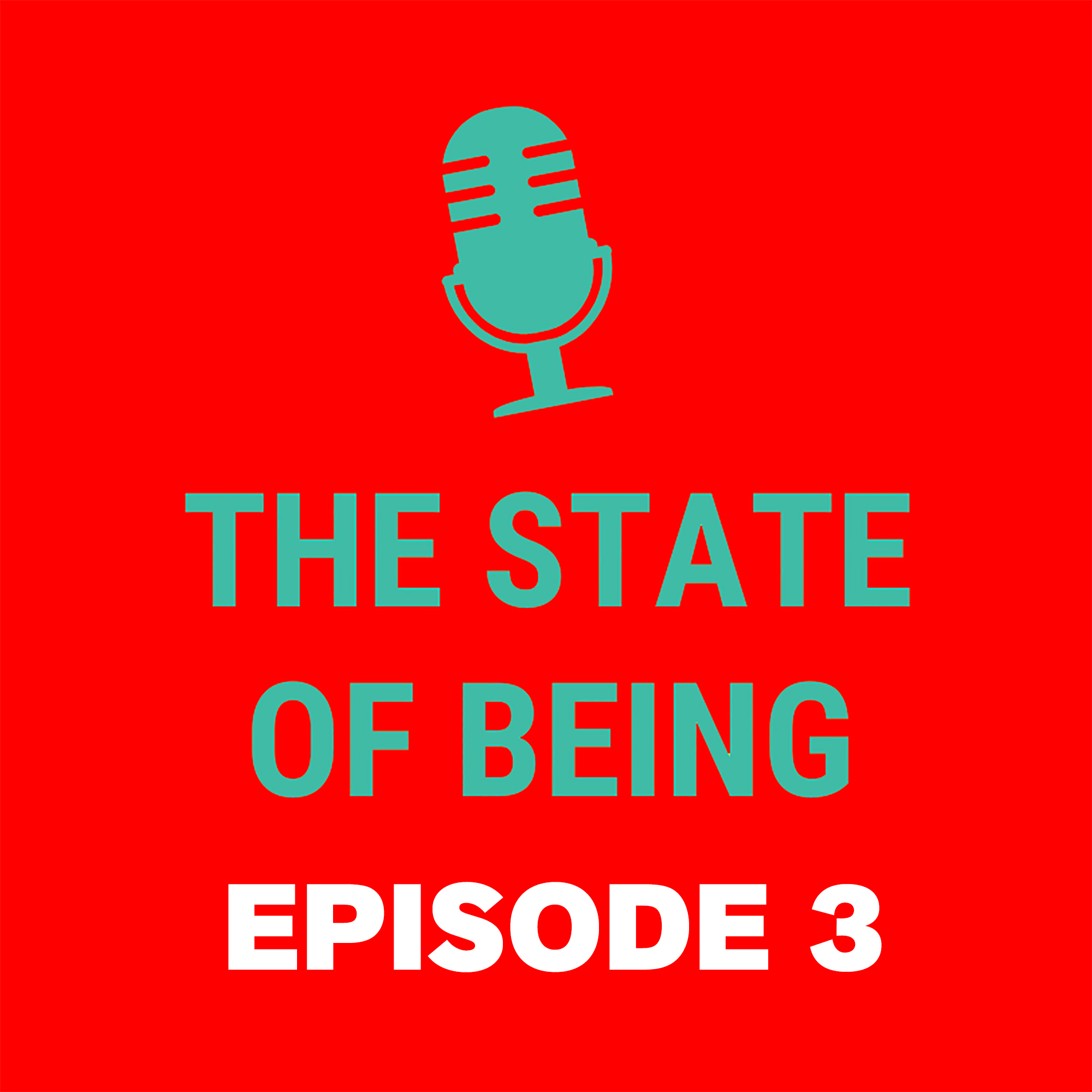 The State of Being\'s Podcast