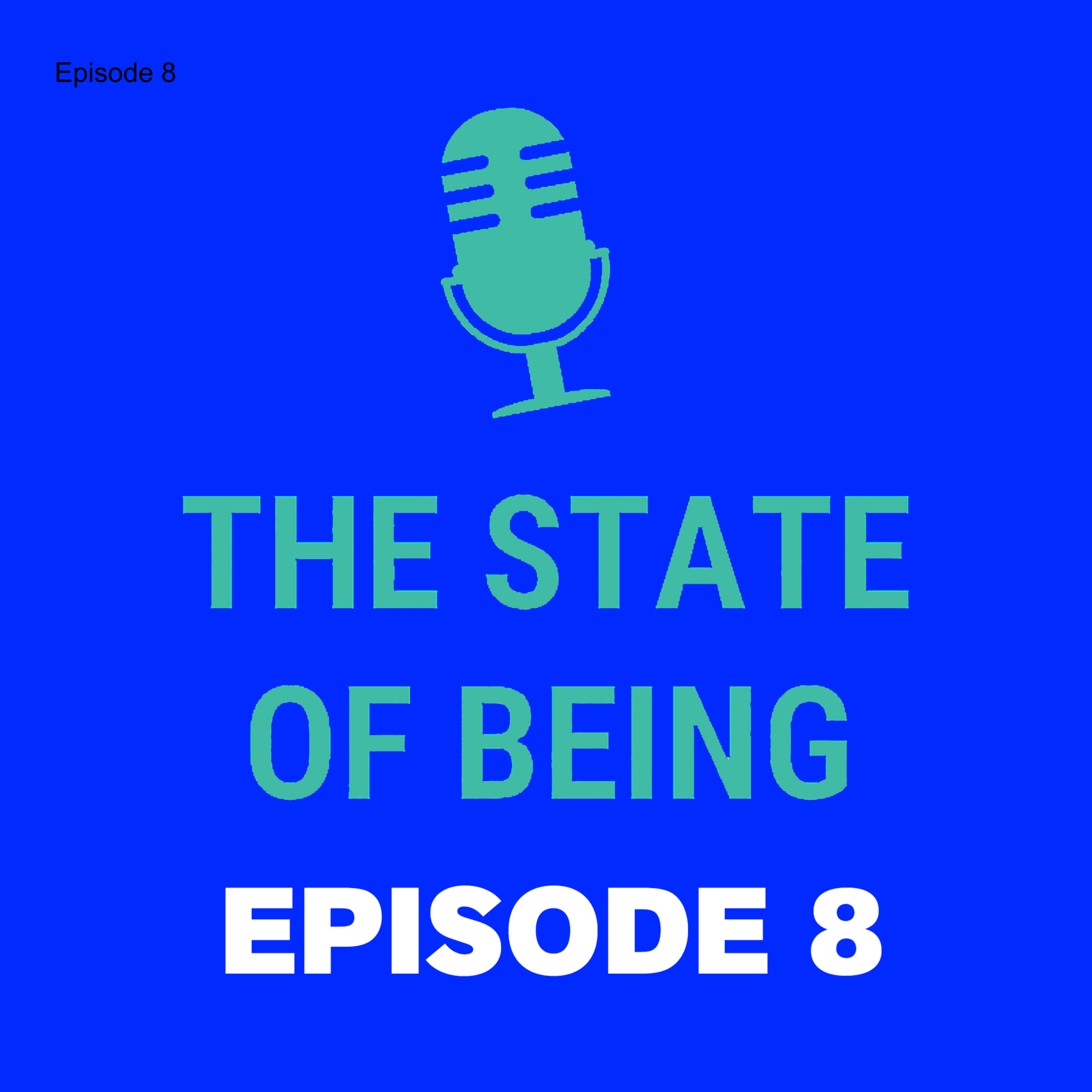 The State of Being\'s Podcast
