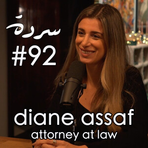 DIANE ASSAF: Michel Aoun, Judge Tarek Bitar & the Aug 4th Investigation | Sarde (after dinner) Podcast #92