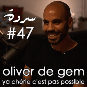 OLIVER DE GEMMAYZÉ: Smart, Casual, Depressed | Sarde (after dinner) Podcast #47