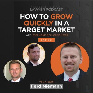 Ep. 180 | Interview with Jason Postill & Tyler Lekas on How to Grow Quickly in a Target Market