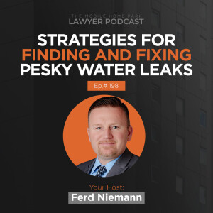 Ep. 198 | Ferd Niemann on the Strategies for Finding and Fixing Pesky Water Leaks