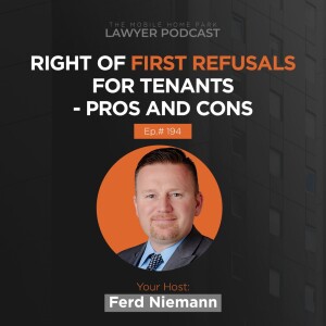 Ep. 194 | Ferd Niemann on Right of First Refusals For Tenants - Pros and Cons