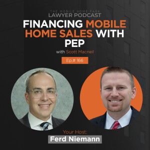 Ep. 166 | Interview With Scott Macneil on Financing Mobile Home Sales With Pep