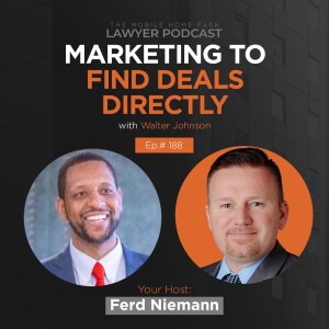 Ep.188 | Interview with Walter Johnson on Marketing to Find Deals Directly