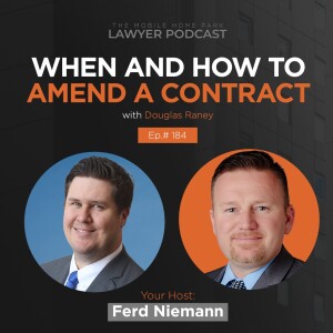 Ep. 184 | Interview with Douglas Raney on When and How to Amend A Contract