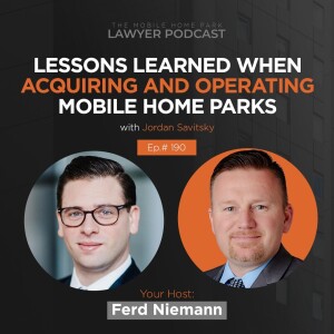 Ep. 191 | Interview with Jordan Savitsky on Mobile Home Park Investments and Operational Insights