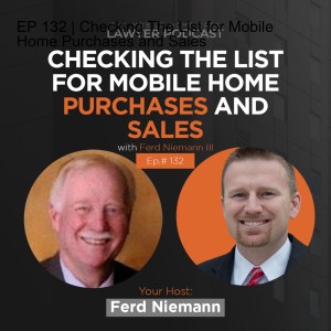 EP 132 | Checking The List for Mobile Home Purchases and Sales