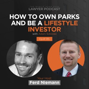 Ep. 135 | Interview With Adam Sobieski How To Own Parks and Be A Lifestyle Investor