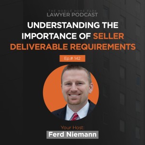 Ep. 142 | Understanding the Importance of Seller Deliverable Requirements