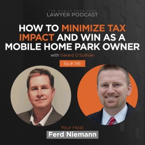 Ep. 146 | How to Minimize Tax Impact and Win as a Mobile Home Park Owner