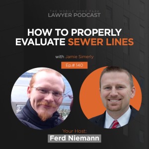 Ep. 140 | How To Properly Evaluate Sewer Lines