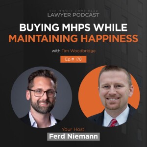 Ep. 178 | Interview With Tim Woodbridge on Buying MHPs While Maintaining Happiness