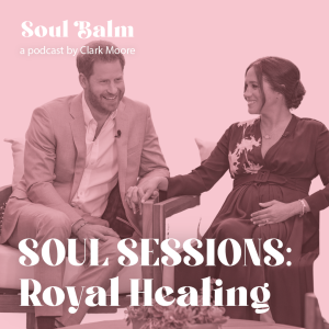 SOUL SESSIONS: Royal Healing