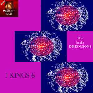 1 Kings 6 - It's in the Dimensions