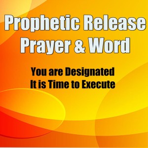 Prophetic Release - Prayer and Word