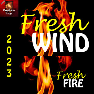 2023 Fresh Wind Fresh Fire