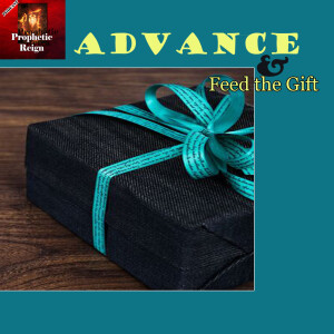 Advance & Feed the GIFT