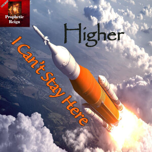 Higher: I Can’t Stay Here