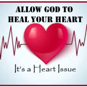 Allow God to Heal YOUR Heart