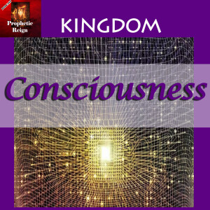 The Kingdom Consciousness