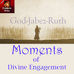 Moments of Divine Engagement