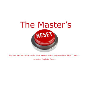 The Master’s ReSet - Prophetic Word