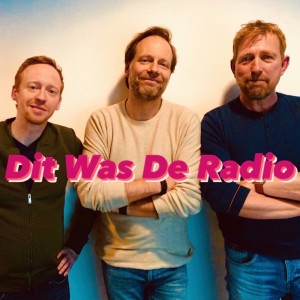 S3 E13 Dit Was De Radio - Half november 2020 - Met Bert Haandrikman