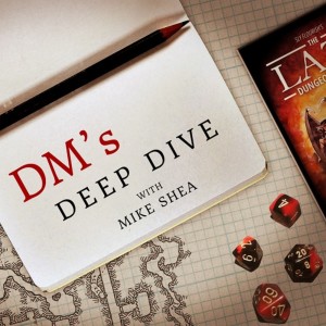 DM's Deep Dive - Episode 22