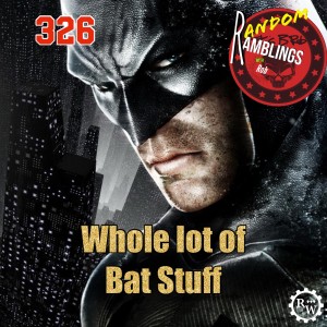 Whole lot of Batman Stuff