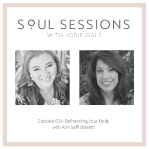 Befriending Your Body with Ann Saffi Biasetti