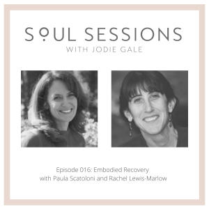 Embodied Recovery with Paula Scatoloni and Rachel Lewis Marlow