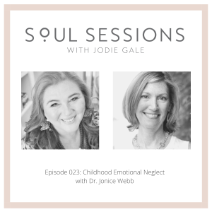 Childhood Emotional Neglect with Dr. Jonice Webb