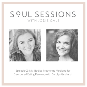 M-Bodied Mothering Medicine for Disordered Eating Recovery with Caroline Gebhardt