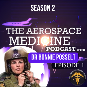 S2 Ep. 1 - Royal Air Force Doctor - Wing Commander Bonnie Posselt