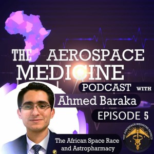 S1 Ep. 5 - Space Pharmacy - Ahmed Baraka