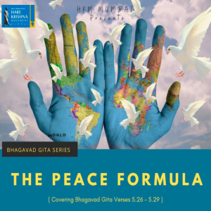 THE PEACE FORMULA (BG 5.26 - 5.29) | HG GAURMANDAL DAS