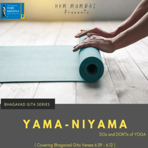 YAMA-NIYAMA (BG 6.09-12) | HG GAURMANDAL DAS