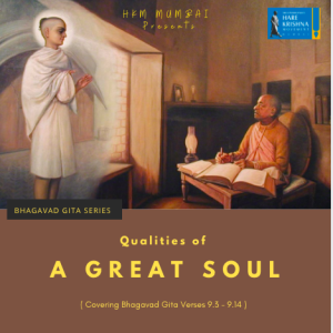 QUALITIES OF A GREAT SOUL (BG 9.3-14) | HG GAURMANDAL DAS