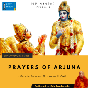 PRAYERS OF ARJUNA (BG 11.36-45) | HG GAURMANDAL DAS