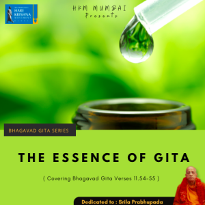 THE ESSENCE OF GITA (BG 11.54-55) | HG GAURMANDAL DAS