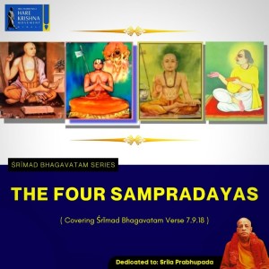 THE FOUR SAMPRADAYS (SB 7.9.18) | HG SREESHA GOVIND DAS