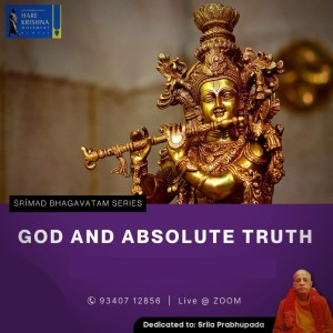 GOD AND ABSOLUTE TRUTH (SB 7.9.47) | HG SREESHA GOVIND DAS