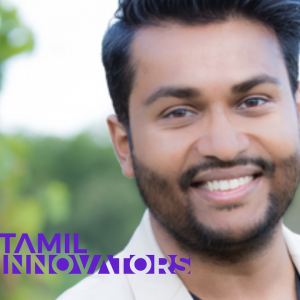 Tamil Innovators: Kumaran Nadesan on Realizing the Potential of the Global Tamil Community