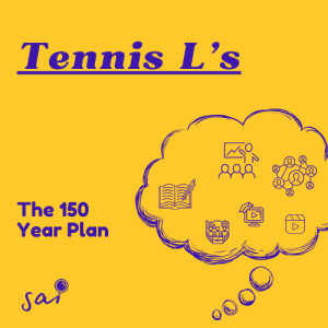 Tennis L's | Ep 28 | 150 Year Plan