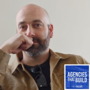 Building Right Relationships - Ben Callahan - Agencies That Build #005