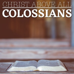 We Have All We Need in Jesus | Colossians 2:6-15