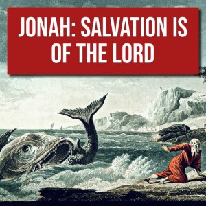 Jonah's Prayer from the Belly of the Fish | Jonah 2